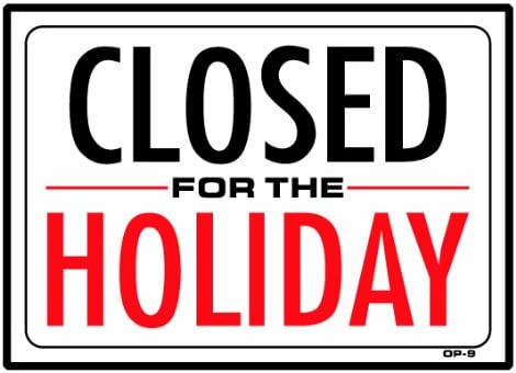 Closed for the Holiday